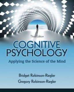 Cognitive Psychology Applying the Science of the Mind by Bridget 