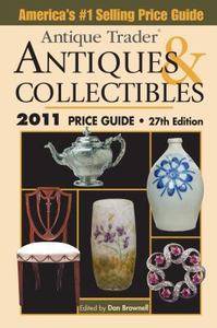   Collectibles Price Guide 2011 by Dan Brownell 2010, Paperback