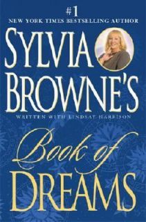 Sylvia Brownes Book of Dreams by Lindsay Harrison and Sylvia Browne 