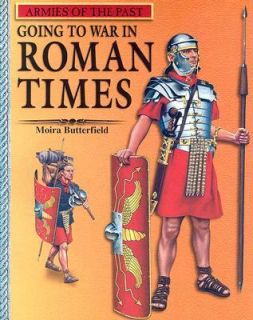   to War in Roman Times by Moira Butterfield 2001, Paperback