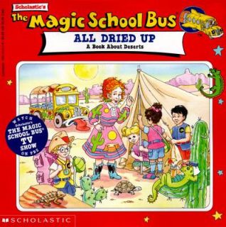 The Magic School Bus All Dried Up A Book about Deserts by Joanna Cole 