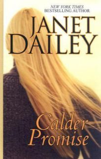Calder Promise by Janet Dailey 2004, Hardcover