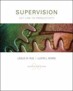 Supervision Key Link to Productivity by Lloyd L. Byars and Leslie W 
