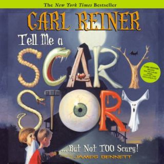    but Not Too Scary by Carl Reiner 2007, Paperback, Revised