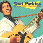Original Sun Greatest Hits by Carl Rockabilly Perkins CD, Jul 1987 