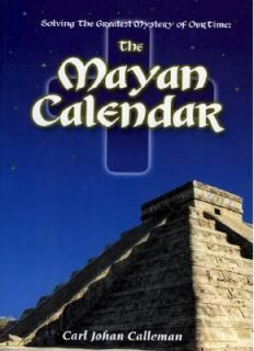   Time The Mayan Calendar by Carl Johan Calleman 2001, Paperback