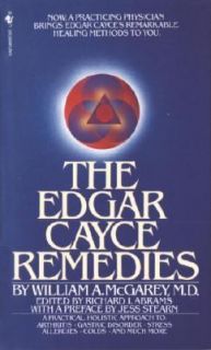 The Edgar Cayce Remedies by William A. McGarey 1983, Paperback