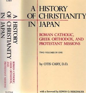   Christianity in Japan Roman Catholic Greek Orthodox & Protestant Cary