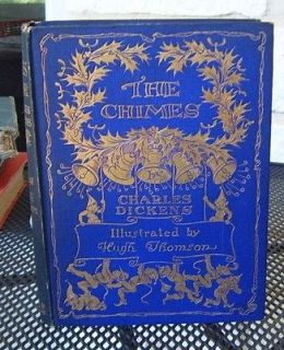 Charles Dickens THE CHIMES First Thomson ed/1913 Beautiful Copy 
