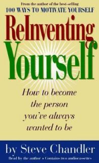 Re inventing Yourself by Steve Chandler 2000, Cassette, Abridged 