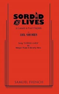 Sorrid Lives A Comedy in Four Chapters by Del Shores 1998, Paperback 