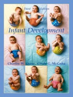 Infant Development by Charles W. Snow and Cindy G. McGaha 2002 