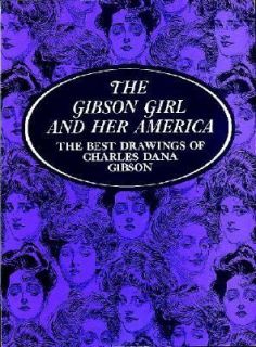 Gibson Girl and Her America by Charles D. Gibson 1969, Paperback 