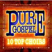 Pure Gospel 10 Top Choirs CD, Aug 1998, Crystal Rose Records