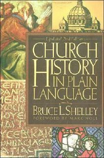 Church History in Plain Language by Bruce L. Shelley 1996, Paperback 