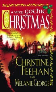 Very Gothic Christmas by Christine Feehan and Melanie George 2001 