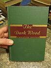 1946 The Dark Wood Christine Weston First Edition A