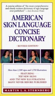 American Sign Language Concise Dictionary by Martin L. Sternberg (1994 