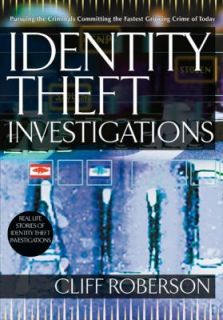 Identity Theft Investigations by Cliff Roberson 2008, Paperback