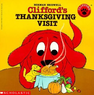 Cliffords Thanksgiving Visit by Norman Bridwell 1993, Paperback 