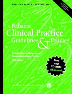 Pediatric Clinical Practice Guidelines and Policies A Compendium of 