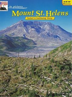 In Pictures Mount St. Helens The Continuing Story by James P. Quiring 