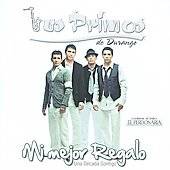 Mi Mejor Regalo Un Década Contigo by Los Primos de Durango CD, Feb 