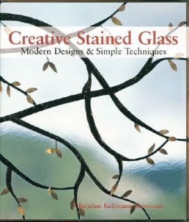 Creative Stained Glass Modern Designs and Simple Techniques by 