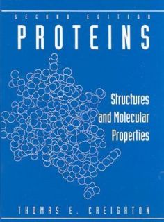   and Molecular Properties by Thomas E. Creighton 1992, Hardcover