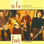 Everybodys Reaching out for Someone by Cox Family The CD, Apr 1993 
