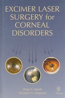 Excimer Laser Surgery for Corneal Disorders by Michael D. Wagoner and 