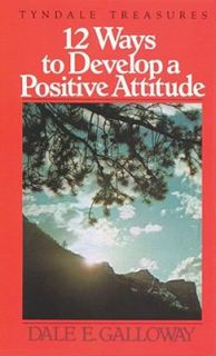   Develop a Positive Attitude by Dale E. Galloway 1975, Paperback