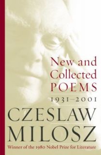   Collected Poems, 1931 2001 by Czeslaw Milosz 2003, Paperback