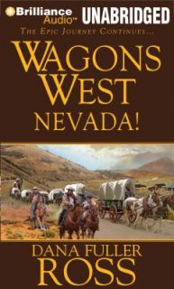 Wagons West Nevada No. 8 by Dana Fuller Ross 2011, CD, Unabridged 