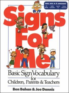 Signs for Me A Basic Vocabulary for Children, Parents and Teachers by 
