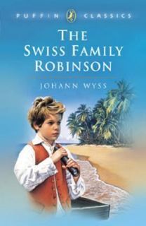 The Swiss Family Robinson Critical Reading Series by Johann David Wyss 