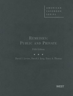 Remedies Public and Private by David J. Jung and David I. Levine 2009 