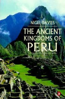 The Ancient Kingdoms of Peru by Nigel Davies 1998, Paperback