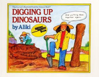 Digging up Dinosaurs by Aliki 1988, Hardcover, Revised