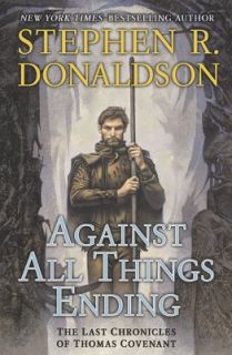   All Things Ending by Stephen R. Donaldson 2010, Hardcover