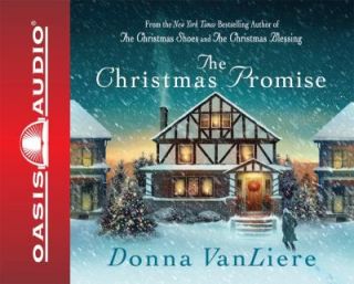 The Christmas Promise by Donna VanLiere 2007, CD, Unabridged