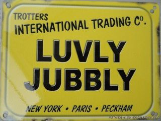 ONLY FOOLS AND HORSES LUVLY JUBBLY DECORATIVE METAL WALL SIGN