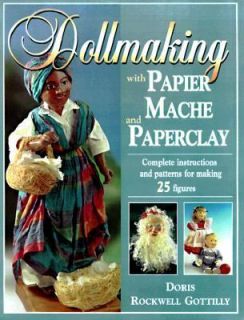   and Paper Clay by Doris Rockwell Gottilly 1998, Paperback