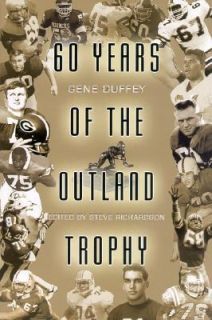 Sixty Years of the Outland Trophy by Gene Duffy 2006, Paperback