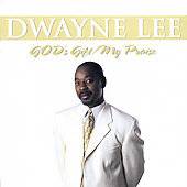 Gods Gift My Praise by Dwayne Lee CD, Oct 2001, Point Of Grace