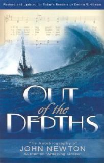 Out of the Depths by John Newton 2003, Paperback, Revised
