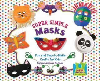 Simple Masks Fun and Easy to Make Crafts for Kids Super Simple Crafts 