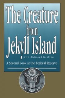   at the Federal Reserve by G. Edward Griffin 1998, Paperback