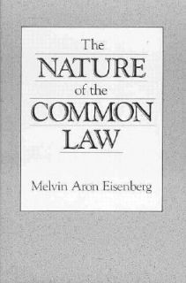   Nature of the Common Law by Melvin A. Eisenberg 1988, Hardcover