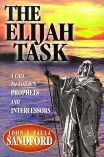 The Elijah Task by John Loren Sandford and Paula Sandford 1977 